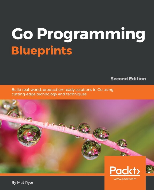 Front cover_Go Programming Blueprints - Second Edition