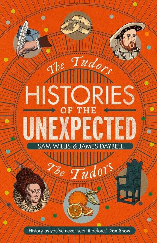 Front cover_Histories Of The Unexpected: The Tudors