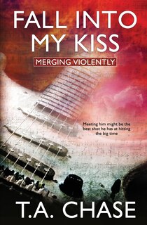 Merging Violently: Fall into My Kiss