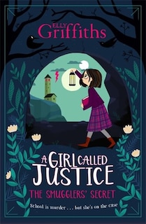 Front cover_A Girl Called Justice: The Smugglers' Secret