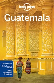 Front cover_Lonely Planet Guatemala 6th Ed.