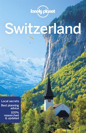 Lonely Planet Switzerland 9 9th Ed.: 9th Edition