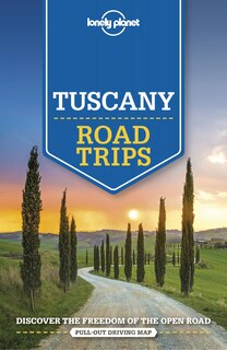 Front cover_Lonely Planet Tuscany Road Trips 2 2nd Ed.