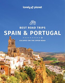 Lonely Planet Best Road Trips Spain & Portugal 2 2nd Ed.