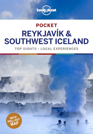 Lonely Planet Pocket Reykjavik & Southwest Iceland 3 3rd Ed.: 3rd Edition