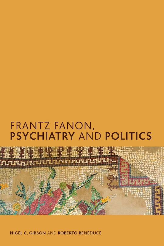 Couverture_Frantz Fanon, Psychiatry And Politics