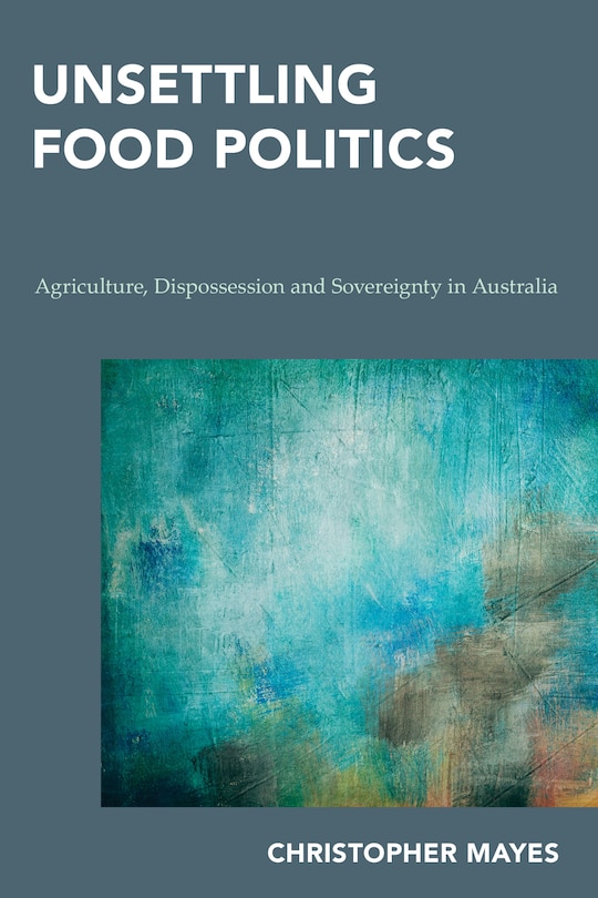 Couverture_Unsettling Food Politics