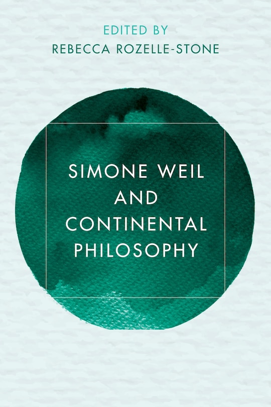 Front cover_Simone Weil And Continental Philosophy