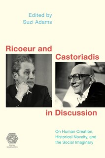 Couverture_Ricoeur And Castoriadis In Discussion