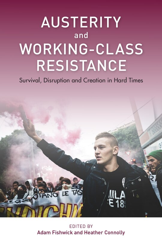 Front cover_Austerity And Working-class Resistance