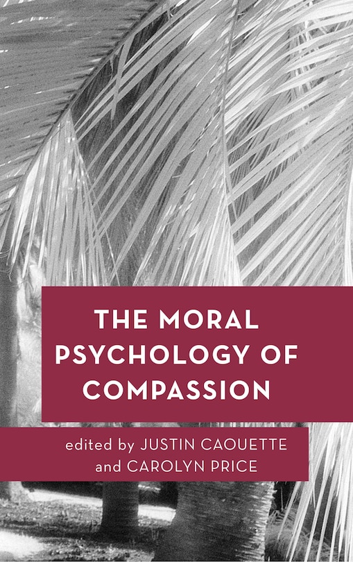 Front cover_Moral Psychology of Compassion