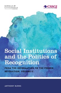 Couverture_Social Institutions And The Politics Of Recognition