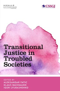 Couverture_Transitional Justice In Troubled Societies