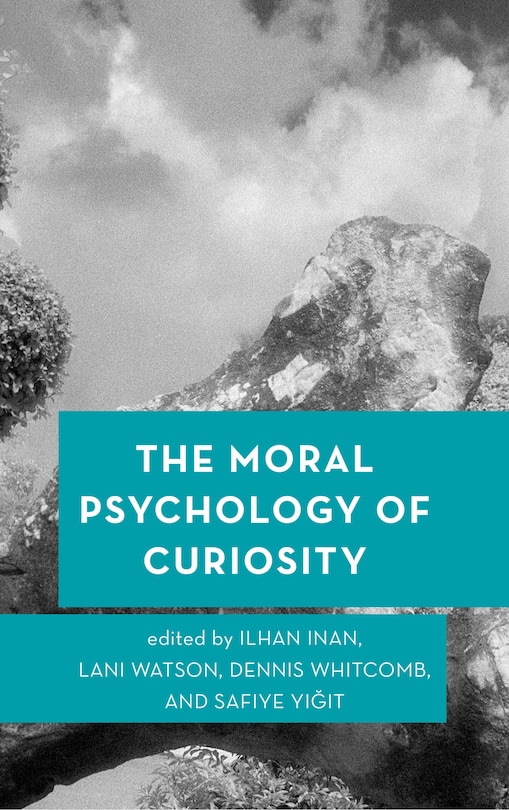 Front cover_Moral Psychology of Curiosity