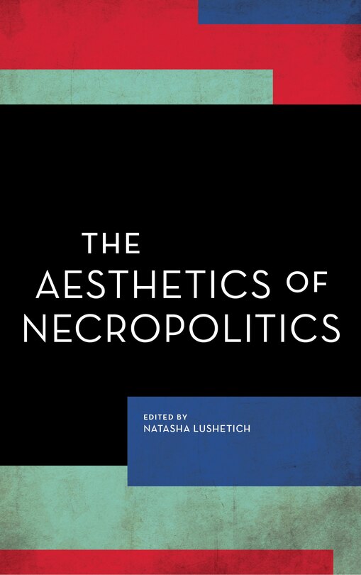 Front cover_Aesthetics of Necropolitics