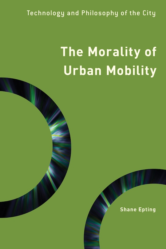 Front cover_The Morality Of Urban Mobility