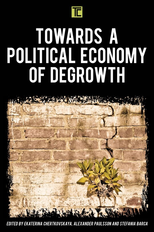 Front cover_Towards A Political Economy Of Degrowth