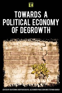 Front cover_Towards A Political Economy Of Degrowth