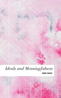 Couverture_Ideals And Meaningfulness