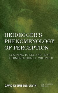 Front cover_Heidegger's Phenomenology Of Perception