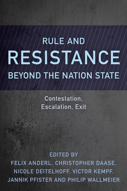 Front cover_Rule And Resistance Beyond The Nation State