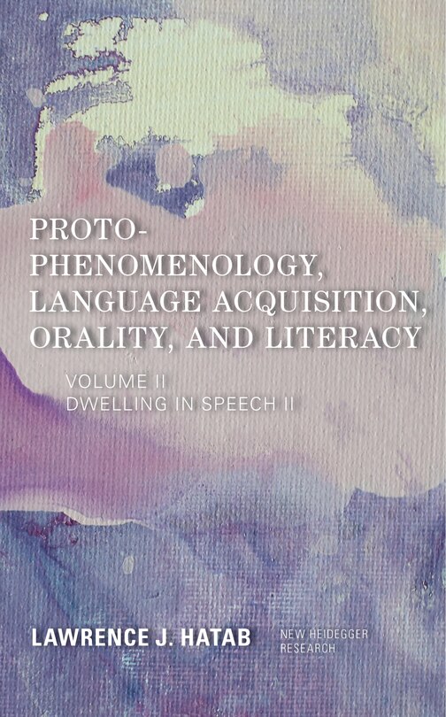 Couverture_Proto-phenomenology, Language Acquisition, Orality And Literacy