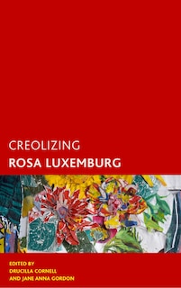 Front cover_Creolizing Rosa Luxemburg