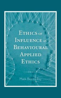 Couverture_Ethics Of Influence As Behavioural Applied Ethics