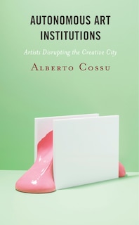 Couverture_Autonomous Art Institutions