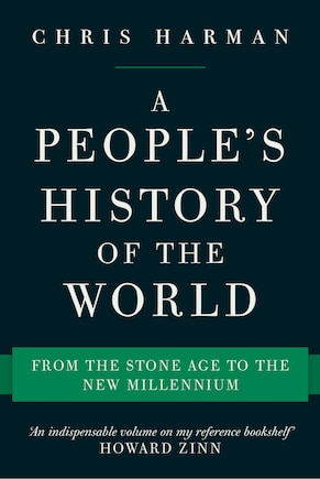 A People's History Of The World: From The Stone Age To The New Millennium