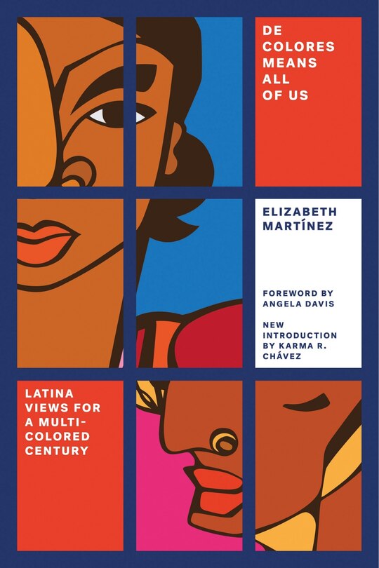 De Colores Means All Of Us: Latina Views For A Multi-colored Century