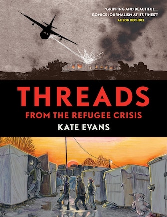 Threads: From The Refugee Crisis