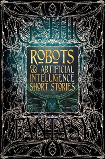 Front cover_Robots & Artificial Intelligence Short Stories