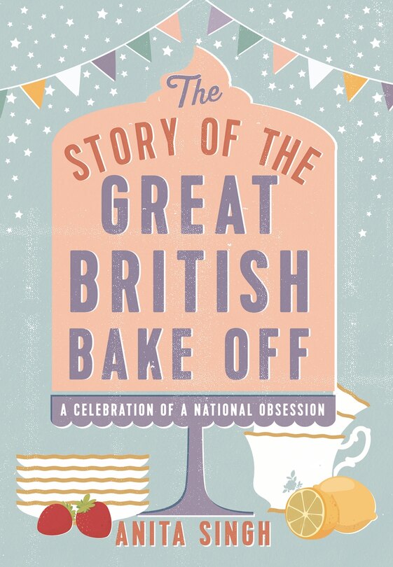 Front cover_The Story of the Great British Bake Off