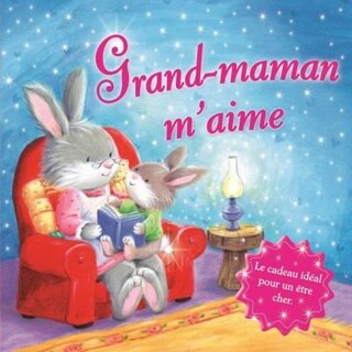 Grand maman m'aime