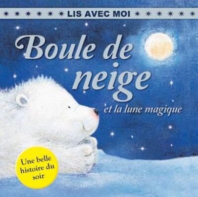 Boule de neige et la lune magique