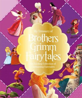 My Treasury of Brothers Grimm Fairytales: A Wonderful Collection of 20 Enchanting Fairytales