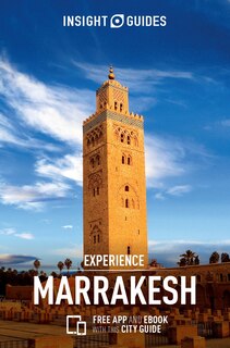 Insight Guides Experience Marrakech (travel Guide With Free Ebook)