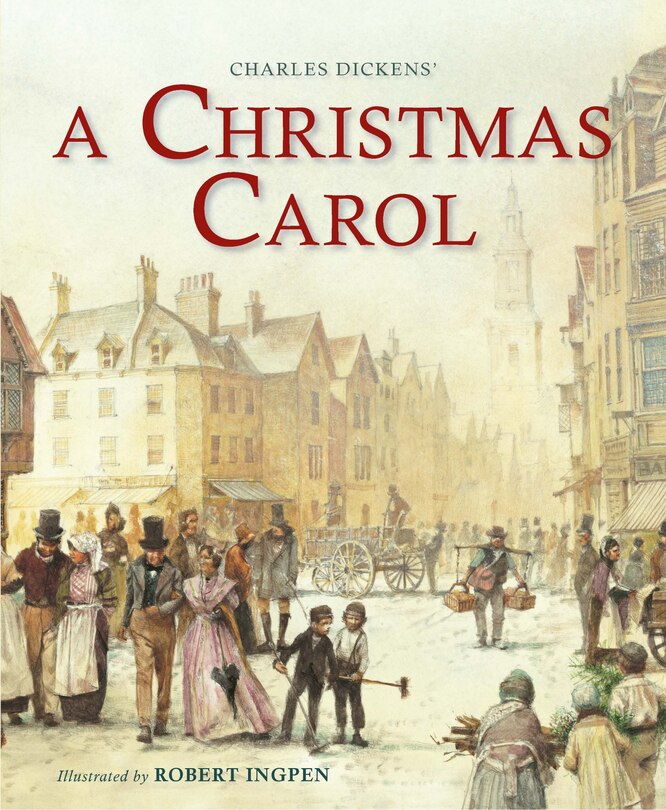 A Christmas Carol (abridged): A Robert Ingpen Illustrated Classic