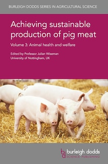 Couverture_Achieving Sustainable Production Of Pig Meat Volume 3