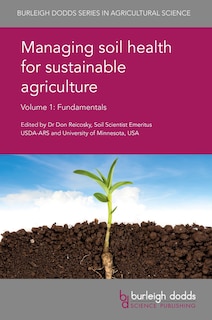 Couverture_Managing Soil Health For Sustainable Agriculture Volume 1