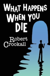 Front cover_What Happens When You Die