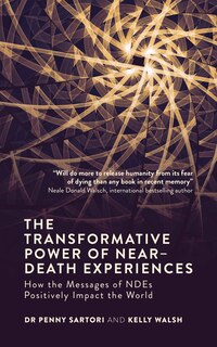 Front cover_The Transformative Power Of Near-death Experiences