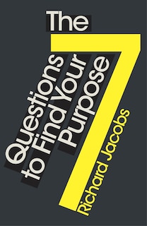 Couverture_The 7 Questions To Find Your Purpose