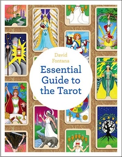 Essential Guide To The Tarot