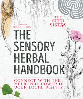 Front cover_The Sensory Herbal Handbook
