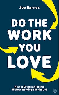 Front cover_Do The Work You Love