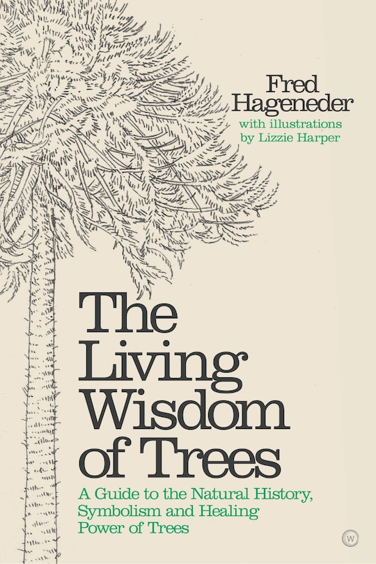 Front cover_The Living Wisdom Of Trees