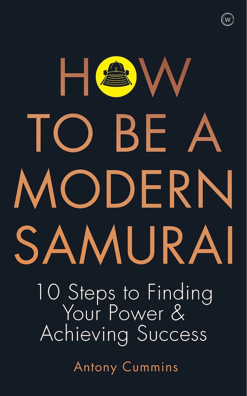 Front cover_How To Be A Modern Samurai