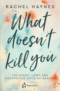 Front cover_What Doesn't Kill You ...